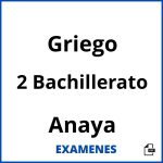 Examenes Griego 2 Bachillerato Anaya PDF