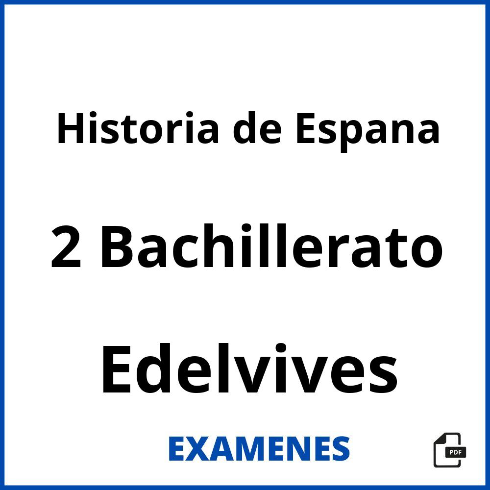 Historia de Espana 2 Bachillerato Edelvives