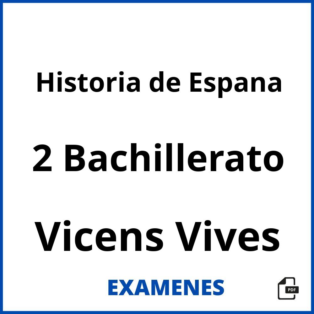 Historia de Espana 2 Bachillerato Vicens Vives
