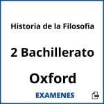 Examenes Historia de la Filosofia 2 Bachillerato Oxford PDF