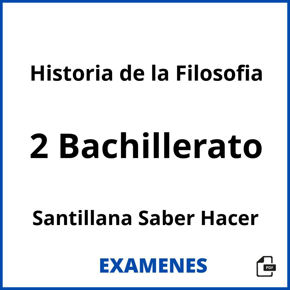 Historia de la Filosofia 2 Bachillerato Santillana Saber Hacer