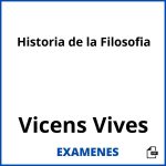 Examenes Historia de la Filosofia Vicens Vives PDF