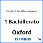 Examenes Historia del Mundo Contemporaneo 1 Bachillerato Oxford PDF