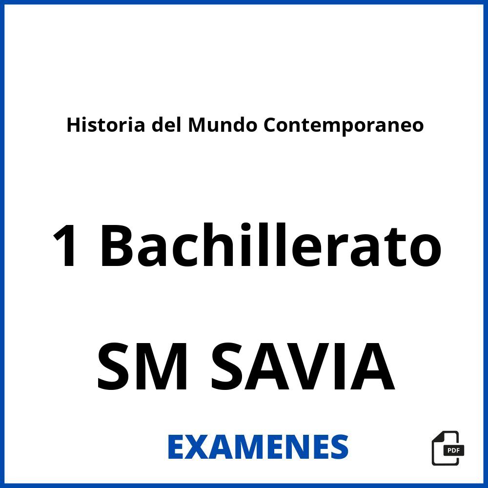 Historia del Mundo Contemporaneo 1 Bachillerato SM SAVIA