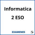 Examenes Informatica 2 ESO PDF