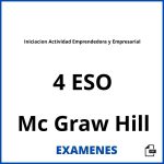 Examenes Iniciacion Actividad Emprendedora y Empresarial 4 ESO Mc Graw Hill PDF