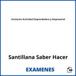 Examenes Iniciacion Actividad Emprendedora y Empresarial Santillana Saber Hacer PDF