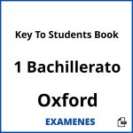 Examenes Key To Students Book 1 Bachillerato Oxford PDF