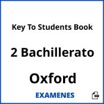 Examenes Key To Students Book 2 Bachillerato Oxford PDF