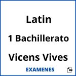 Examenes Latin 1 Bachillerato Vicens Vives PDF