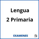Examenes Lengua 2 Primaria PDF