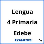 Examenes Lengua 4 Primaria Edebe PDF