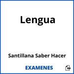 Examenes Lengua Santillana Saber Hacer PDF