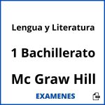 Examenes Lengua y Literatura 1 Bachillerato Mc Graw Hill PDF