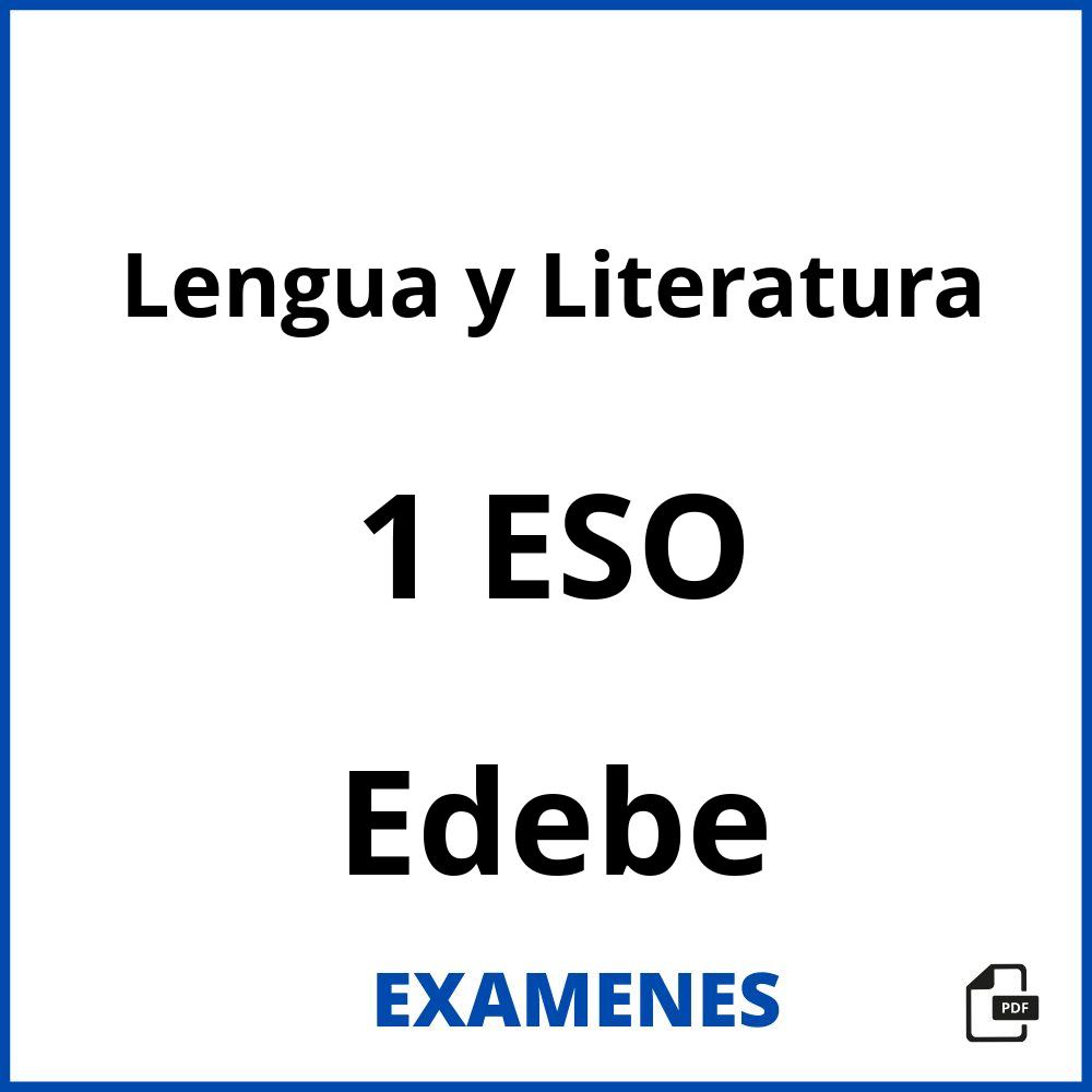 Lengua y Literatura 1 ESO Edebe