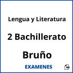 Examenes Lengua y Literatura 2 Bachillerato Bruño PDF
