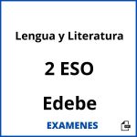 Examenes Lengua y Literatura 2 ESO Edebe PDF