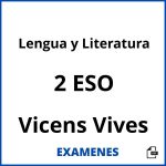 Examenes Lengua y Literatura 2 ESO Vicens Vives PDF