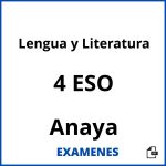 Examenes Lengua y Literatura 4 ESO Anaya PDF