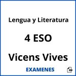 Examenes Lengua y Literatura 4 ESO Vicens Vives PDF