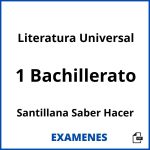 Examenes Literatura Universal 1 Bachillerato Santillana Saber Hacer PDF
