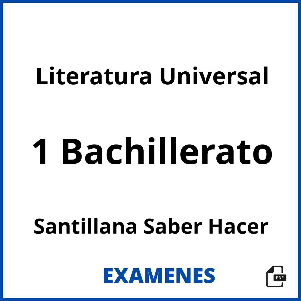 Literatura Universal 1 Bachillerato Santillana Saber Hacer