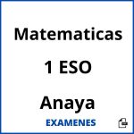 Examenes Matematicas 1 ESO Anaya PDF