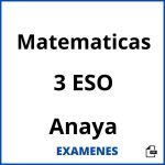 Examenes Matematicas 3 ESO Anaya PDF