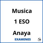 Examenes Musica 1 ESO Anaya PDF