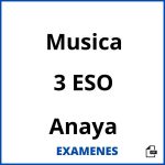 Examenes Musica 3 ESO Anaya PDF