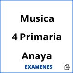 Examenes Musica 4 Primaria Anaya PDF