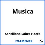 Examenes Musica Santillana Saber Hacer PDF