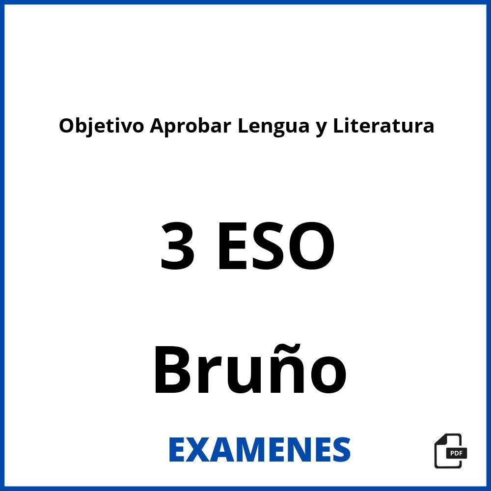 Objetivo Aprobar Lengua y Literatura 3 ESO Bruño