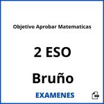 Examenes Objetivo Aprobar Matematicas 2 ESO Bruño PDF