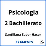 Examenes Psicologia 2 Bachillerato Santillana Saber Hacer PDF