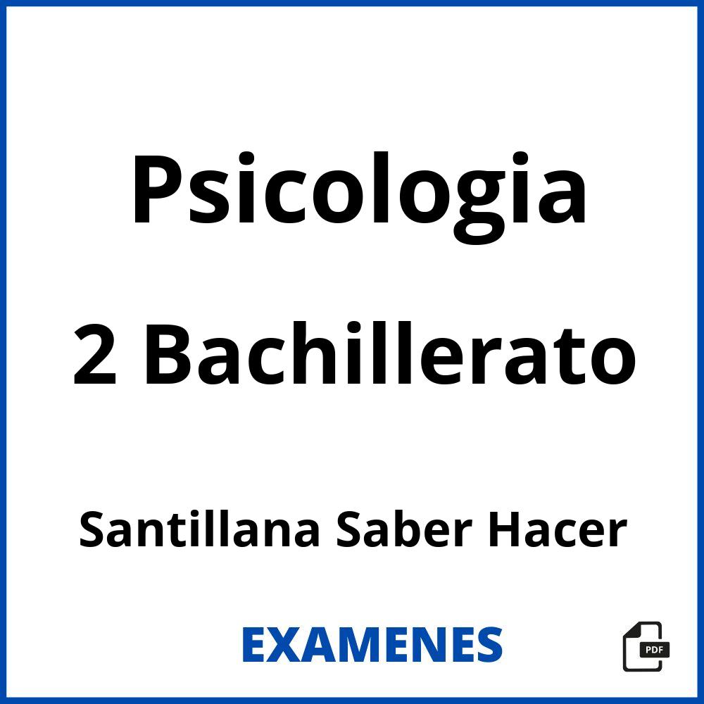 Psicologia 2 Bachillerato Santillana Saber Hacer