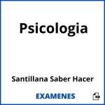 Examenes Psicologia Santillana Saber Hacer PDF