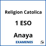 Examenes Religion Catolica 1 ESO Anaya PDF