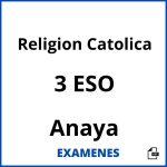 Examenes Religion Catolica 3 ESO Anaya PDF