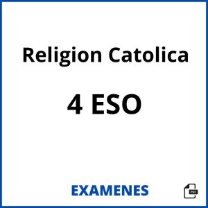 Examenes Religion Catolica 4 ESO PDF