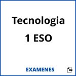 Examenes Tecnologia 1 ESO PDF