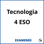 Examenes Tecnologia 4 ESO PDF