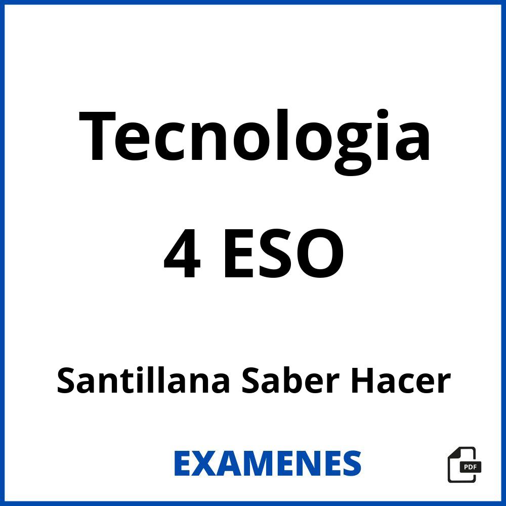 Tecnologia 4 ESO Santillana Saber Hacer