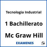 Examenes Tecnologia Industrial 1 Bachillerato Mc Graw Hill PDF
