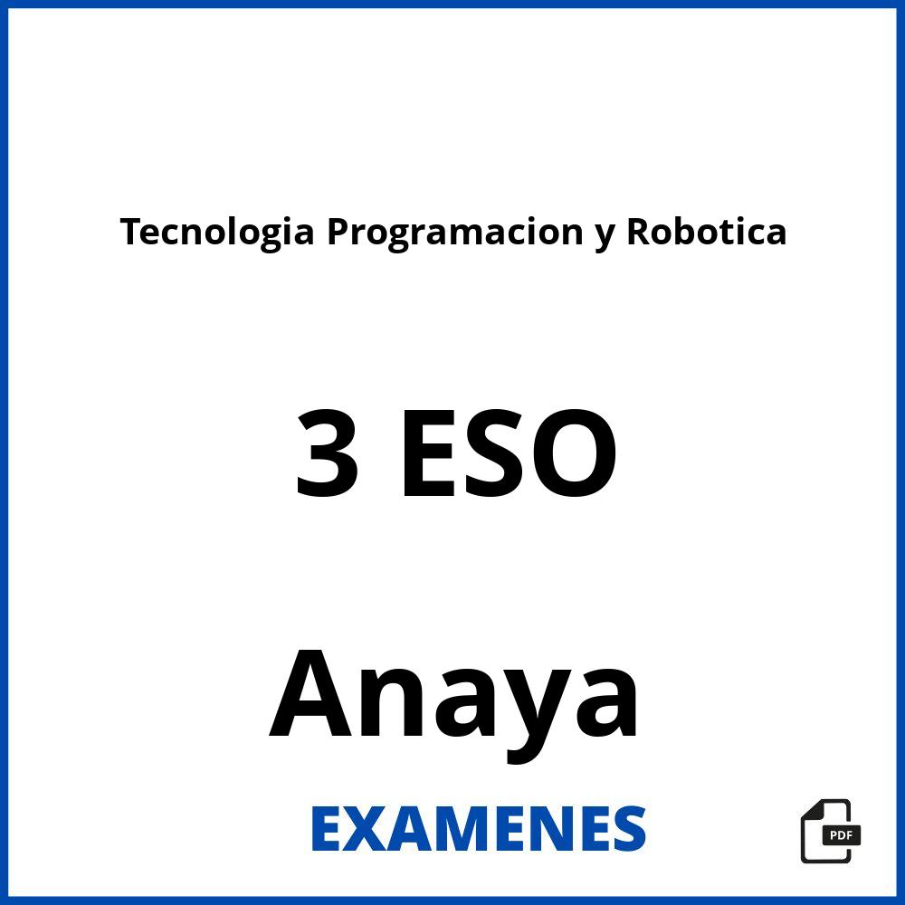 Tecnologia Programacion y Robotica 3 ESO Anaya