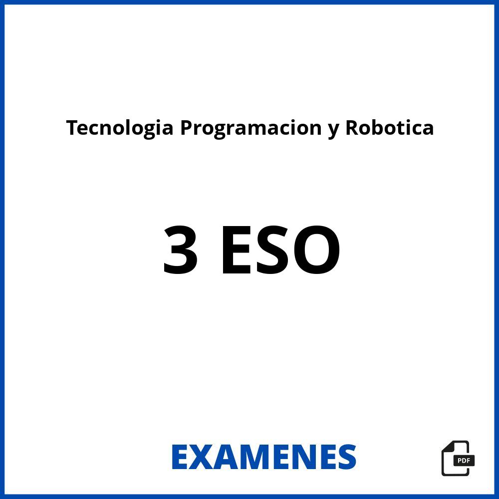 Tecnologia Programacion y Robotica 3 ESO