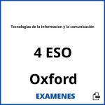 Examenes Tecnologias de la informacion y la comunicación 4 ESO Oxford PDF
