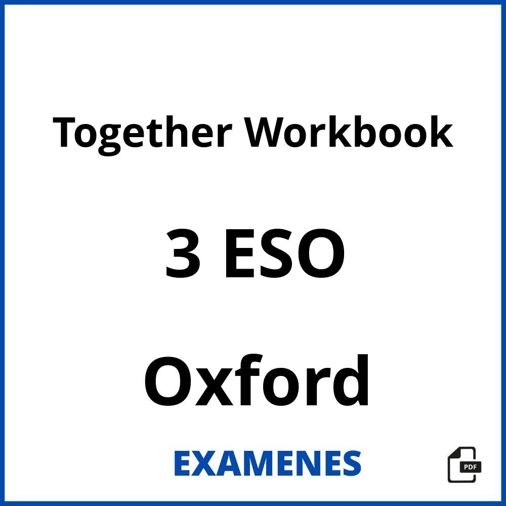 Together Workbook 3 ESO Oxford