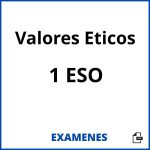 Examenes Valores Eticos 1 ESO PDF