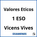 Examenes Valores Eticos 1 ESO Vicens Vives PDF